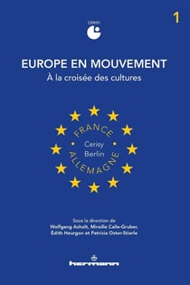 Europe en mouvement Tome 1 : à la croisée des cultures