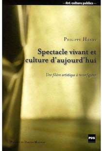 Spectacle vivant et culture d'aujourd'hui