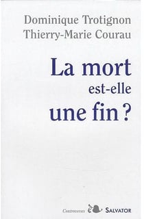 La mort est-elle une fin ?