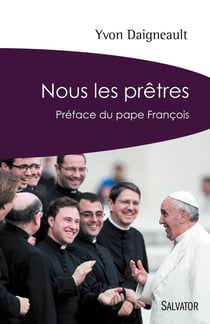 Nous, les prêtres...