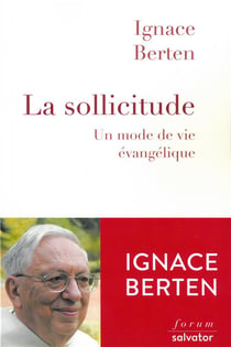 La sollicitude - un mode de vie évangélique