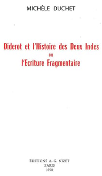 Diderot et l'Histoire des Deux Indes : ou l'Écriture Fragmentaire