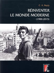 Réinventer le monde moderne (1900-2015)