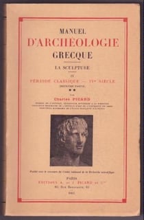 Manuel d'archéologie grecque Tome 4 - la sculpture, période classique, IVe siècle