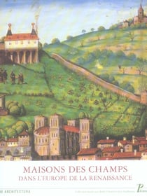 Maisons des champs dans l'Europe de la Renaissance