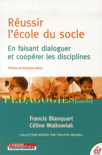 Réussir l'école du socle commun en coopérant entre les disciplines