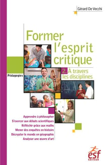 Former l'esprit critique des élèves t.2