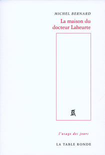 La maison du docteur laheurte