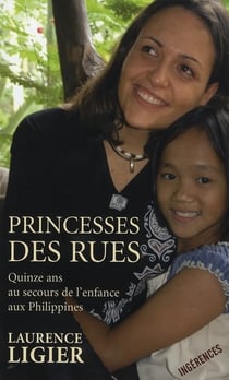 Princesses des rues - quinze au secours de l'enfance aux philippines