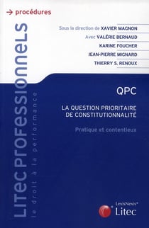 QPC - la question prioritaire de constitutionnalité - pratique et contentieux