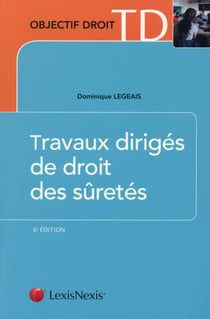 Travaux dirigés de droit des sûretés (6e édition)