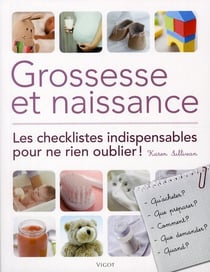 Grossesse et naissance - les checklistes indispensables pour ne rien oublier !