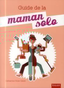 Guide de la maman solo