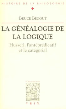 La généalogie de la logique - Husserl - l'antéprédicatif et le catégorial