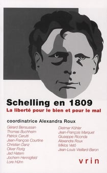 Schelling en 1809 - la liberté pour le bien ou pour le mal