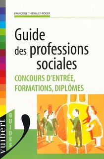 Guide des professions sociales et medico-sociales