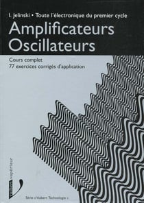 Amplificateurs oscillateurs cours complet et exercices corriges