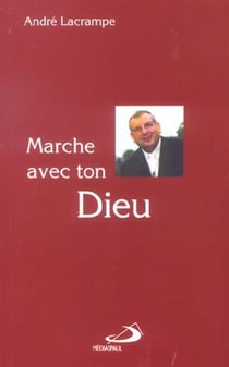 Marche avec ton dieu