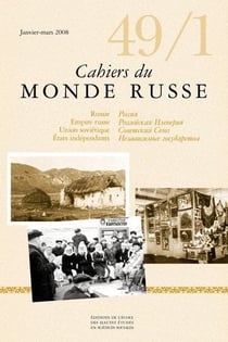 Cahiers du Monde russe, n° 49, 1/janvier-mars 2008