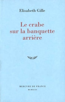 Le crabe sur la banquette arriere