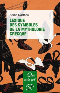 Lexique des symboles de la mythologie grecque (3e édition)
