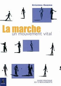Marche, un mouvement vital