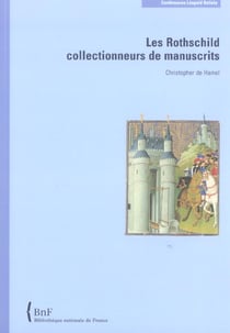 Les rothschild, collectionneurs de manuscrits