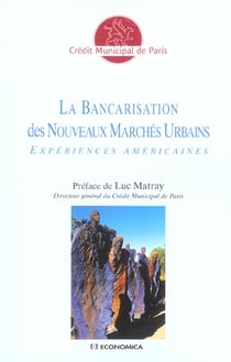 BANCARISATION DES NOUVEAUX MARCHES URBAINS (LA)
