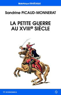 La petite guerre au XVIIIe siècle