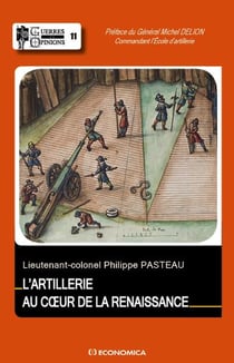 ARTILLERIE AU COEUR DE LA RENAISSANCE (L')