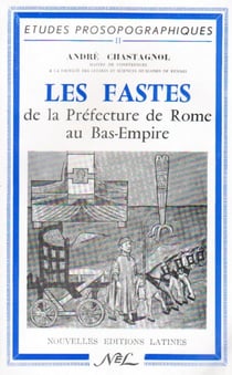 Les fastes de la préfecture de rome au bas-empire