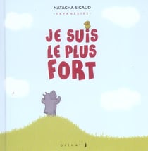 Je suis le plus fort
