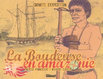 La boudeuse en amazonie