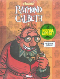 Raymond Calbuth t.8 + hors série 20 ans de charentaises