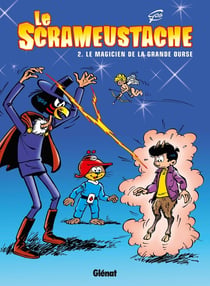 Le Scrameustache Tome 2 : le magicien de la Grande Ourse