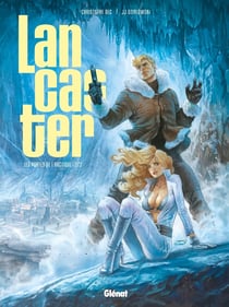 Lancaster Tome 2 - le royaume souterrain