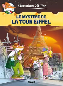 Geronimo Stilton Tome 11 : le mystère de la tour Eiffel