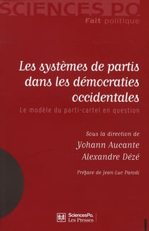 Les systèmes de partis dans les démocraties occidentales - le modèle du parti-cartel en question