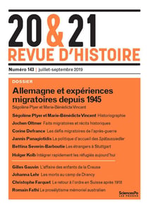 20 & 21. Revue d'histoire n.143 : juillet-septembre 2019 - Allemagne et expériences migratoires depuis 1945