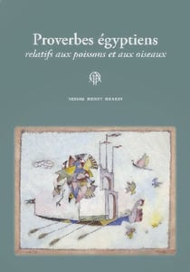Proverbes égyptiens relatifs aux poissons et aux oiseaux