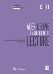 Fichier de différenciation : aider l'élève en difficulté de lecture - cycle 2 (édition 2020)