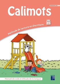 Calimots : CE1 - Manuel de code et d'étude de la langue (édition 2025)