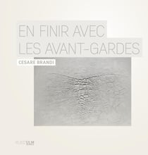 En finir avec les avant-gardes