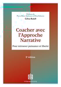 Coacher avec l'approche narrative : pour retrouver puissance et liberté (2e édition)
