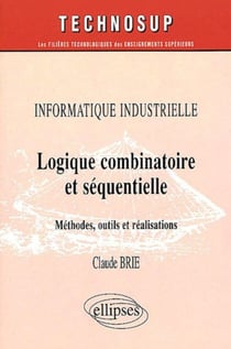 Logique combinatoire et séquentielle, Informatique industrielle - Niveau C