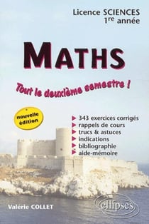 Mathématiques - Licence Sciences - 1re année 2e semestre - Nouvelle édition (2e édition)