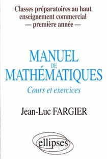 Manuel de mathématiques, cours et exercices