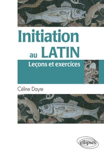 Initiation au latin - leçons et exercices