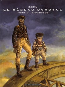 Le réseau Bombyce Tome 3 : stigmates