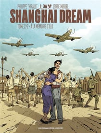 Shanghai dream Tome 2 : à la mémoire d'Illo